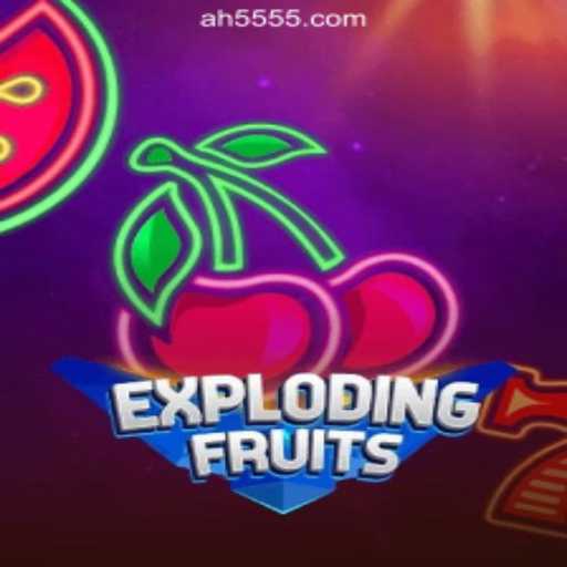 ExplodingFruits: A Thrilling Adventure in AH55.COM Oficial Slots Brasil #1