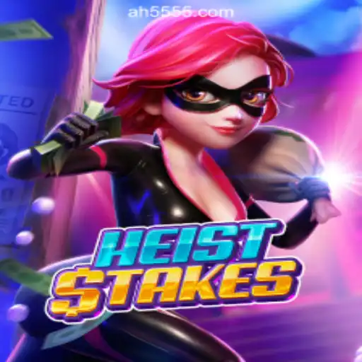 HeistStakes: A Thrilling Slot Adventure with AH55.COM Oficial Slots Brasil #1